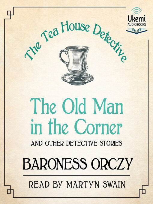 Title details for The Old Man in the Corner by Baroness Orczy - Wait list